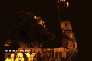 Richie Pe$o – Day Zero