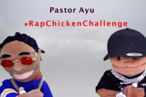 Pastor Ayu | Rapper, Pastor, & Community Activist #RapChickenChallenge Will Revolutionize the Music Industry