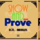 D.H. | ‘Show and Prove’