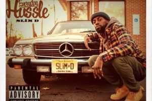 Slim D | ‘Everyday Hussle’, Thoughtful Nostalgic Hip-Hop