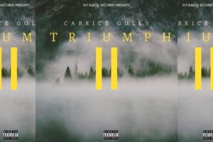 CapriceGully | Triumph 2 [ALBUM REVIEW]