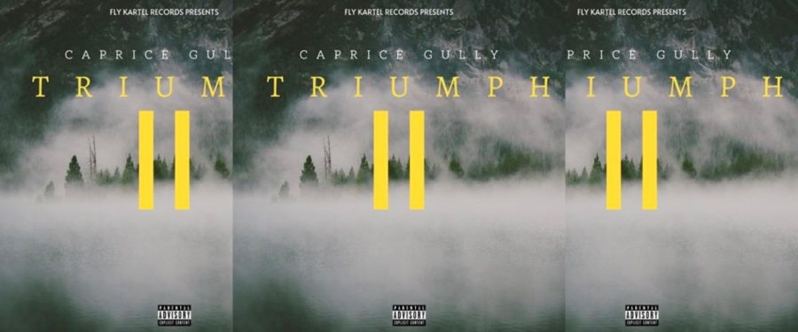 CapriceGully | Triumph 2 [ALBUM REVIEW]