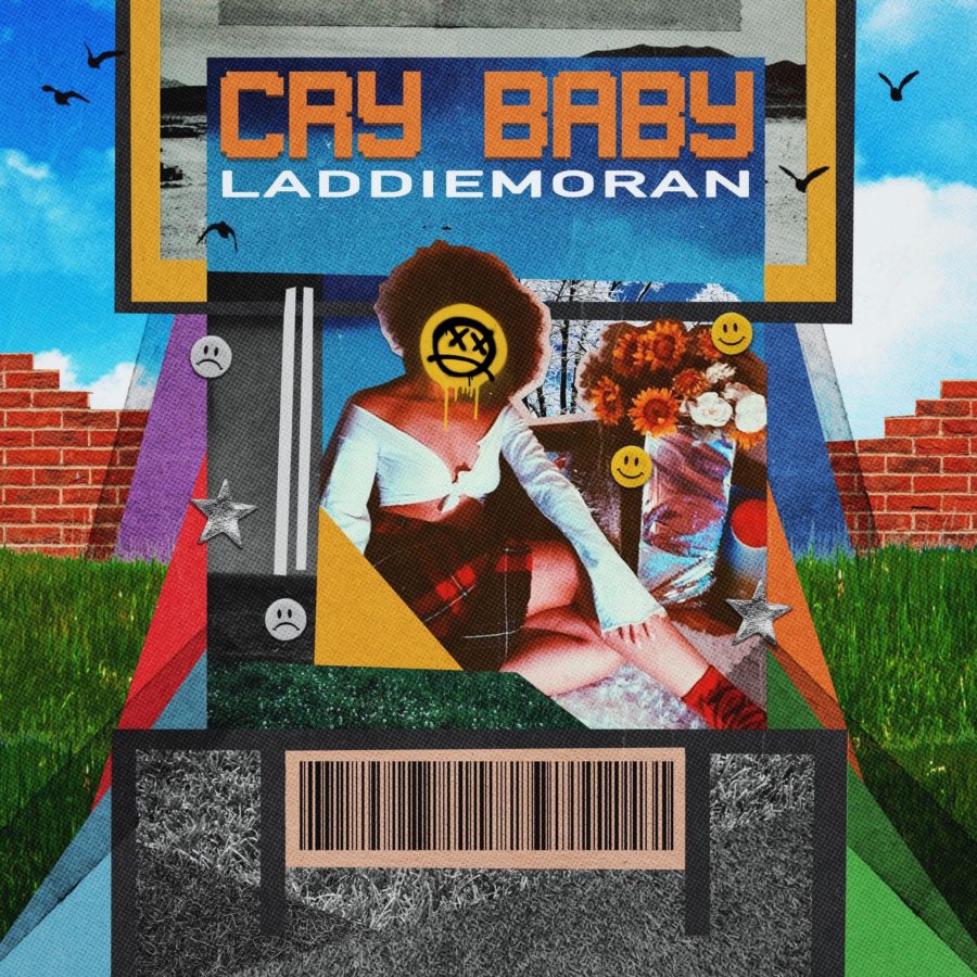 Laddie Moran | ‘Crybaby’, Your Next Favorite EP