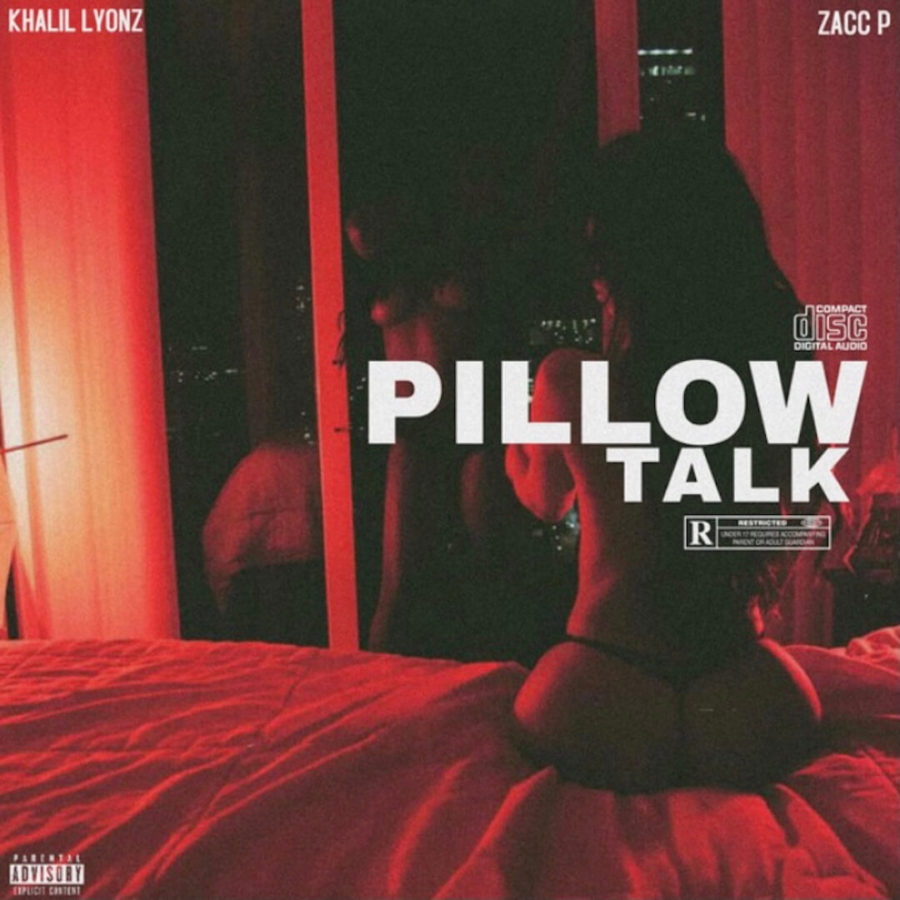 Khalil Lyonz | ‘Pillow Talk’ , RnB For Your Soul