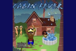 KING Yabba | “Cabin Fever”