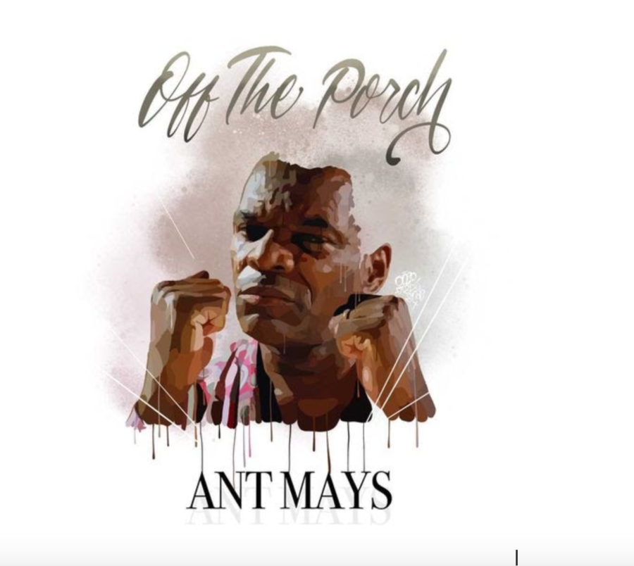 Ant Mays | ‘Off The Porch’ Addresses A Heart-Rending Epidemic