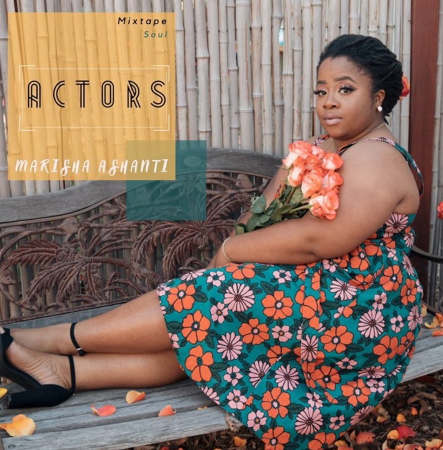 Marisha Ashanti | “Actors”, A Raw & Necessary Truth