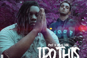 Zoot | “I Do This” feat. AR Voltage, High Energy ATL Bop