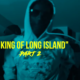Tyb Toron | “King of Long Island Pt 2”, Gunning For The Throne