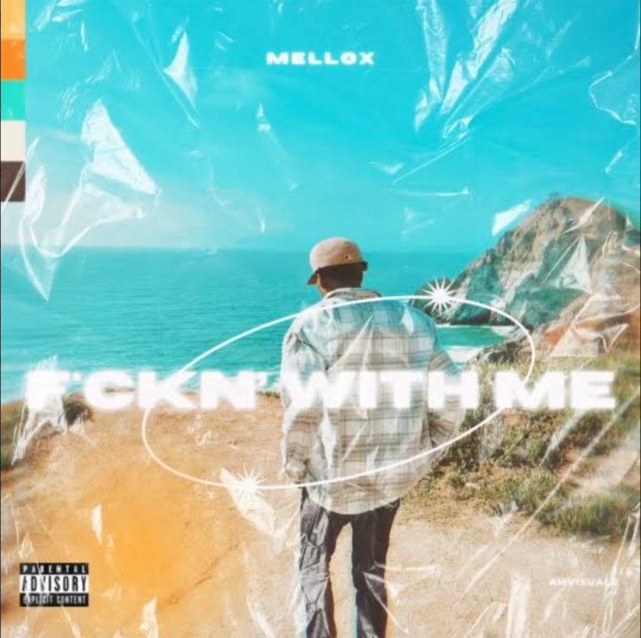 Mellox | “Fckn With Me,” Calm and Collected