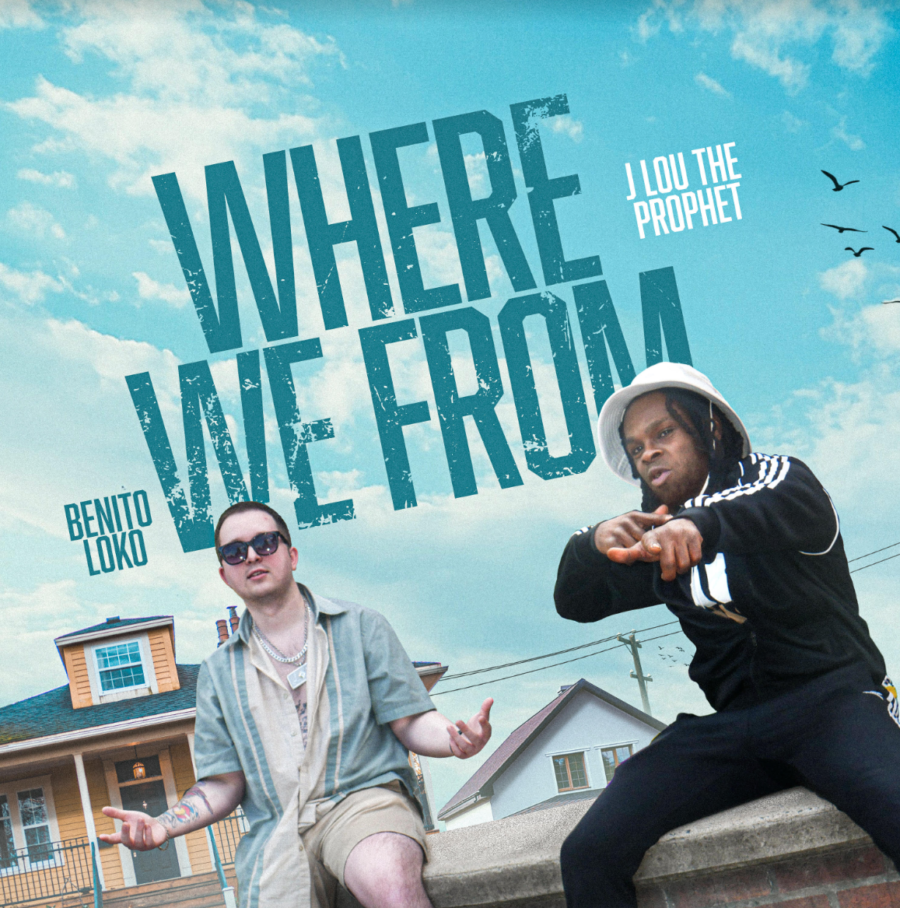 Benito Loko ft. J Lou the Prophet | “Where We From”