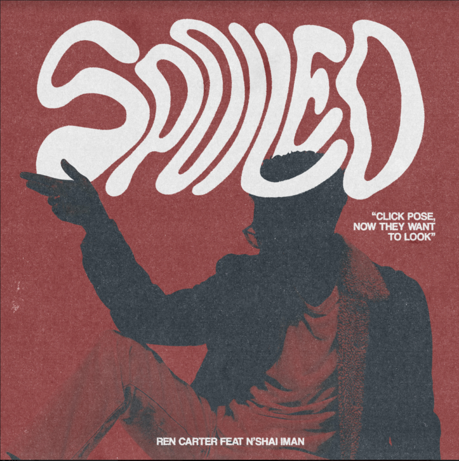 Ren Carter | “Spoiled,” Forces You To Dance 